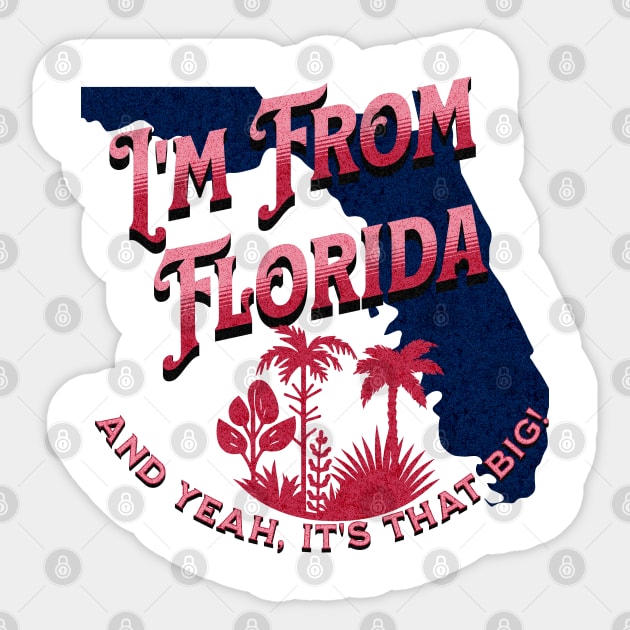 I'm From Florida v1 Red/Grunge look Sticker by WarFX Designs